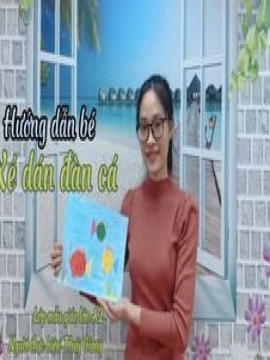 Hướng dẫn bé Xé dán đàn cá - Trường mầm non A