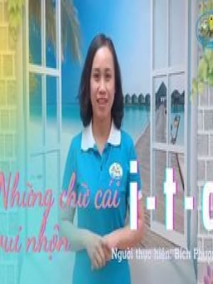 Những chữ cái vui nhộn i - t - c - Trường mầm non A